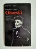 PUŁKOWNIK LUDWIK OBORSKI SZERMIERZ WOLNOŚCI 1789-1873 - Bogusław Cygler 1976